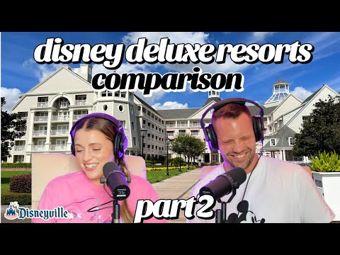 Walt Disney World Deluxe Resorts (Part 2) | Disneyville Podcast Episode 10