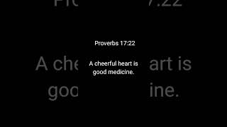 Proverbs 17:22 #God #Jesus #christ #Bible #church #christisking #quotes #love #kindness #jesuskind