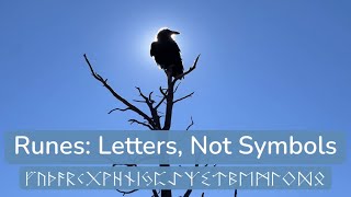 Runes: Letters, Not Symbols