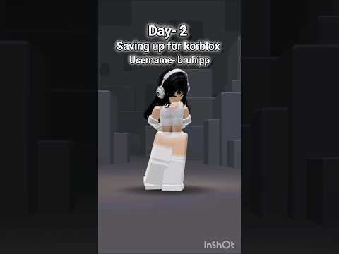 username- bruhipp saving up for korblox #shorts#saving