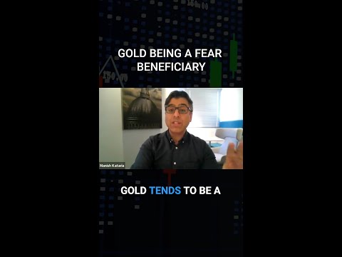 Gold being a fear beneficiary