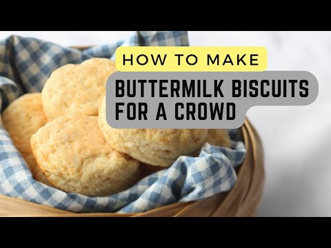 Buttermilk Biscuits for a Crowd | Recipes for Catering