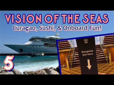 Vision of the Seas: Curaçao, sushi, & onboard fun! | PART 5