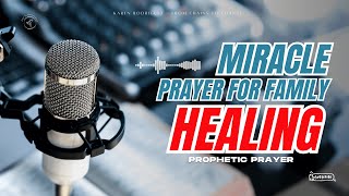 MIRACLE PRAYER FOR FAMILY HEALING - PRAYING WITH THE HOLY SPIRIT