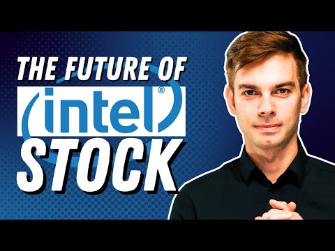 Intel stock - Everything you need to know in 15 min