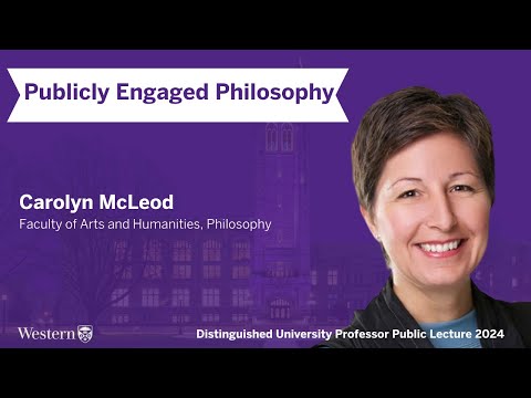 Publicly Engaged Philosophy - Carolyn McLeod, DUP Lecture 2024