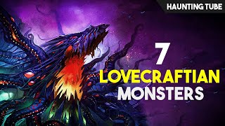 Top 7 Lovecraftian Monsters + A BIG Announcement | Haunting Tube