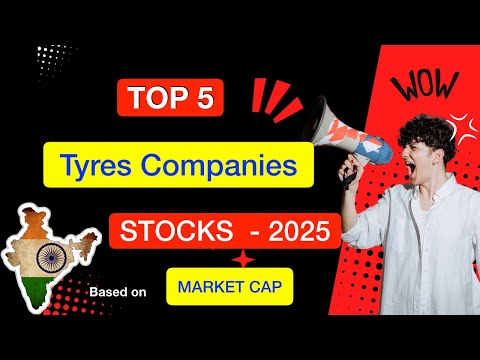 Top 5 Stocks India 2025 | Tyres Companies