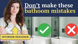 The Bathroom Design Mistakes to Avoid (& supplies I recommend)