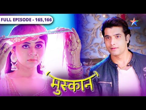 Muskaan | Muskaan ko lagi Shagun ki Haldi  | मुस्कान | Episode 165-166