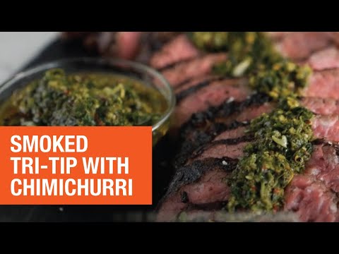 Wine Marinated Smoked Tri-tip with Chimichurri | The Home Depot Canada