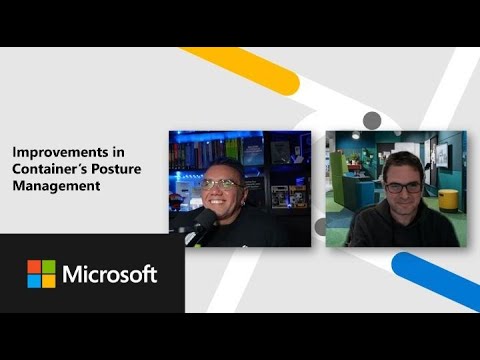 Improvements in Container’s Posture Management | Defender for Cloud in the Field #56