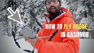 How to FLY DRONE in Kashmir