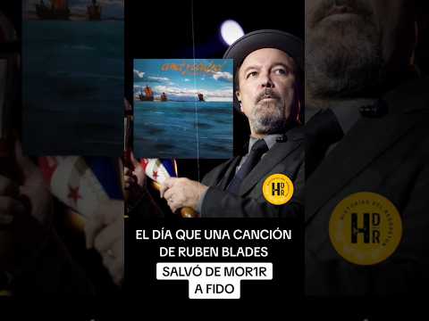 El día que una canción de #RubénBlades salvó de m0rir a FIDO #Fido #parati #historiasdelreggaeton