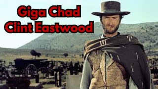 Clint Eastwood was a Gigachad (pslgod edit)