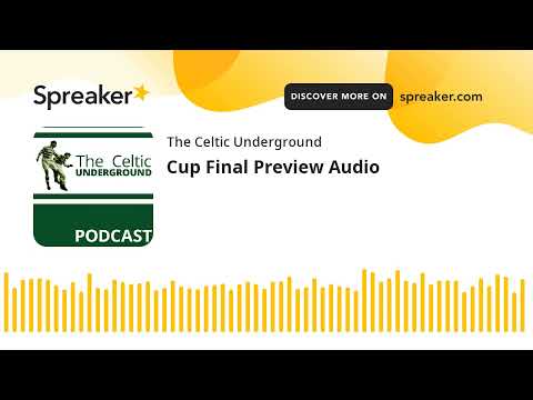 Cup Final Preview Audio