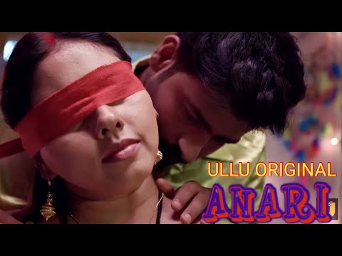 Anari Part 1 :New Hot Web Series 2023:Ullu App :Review