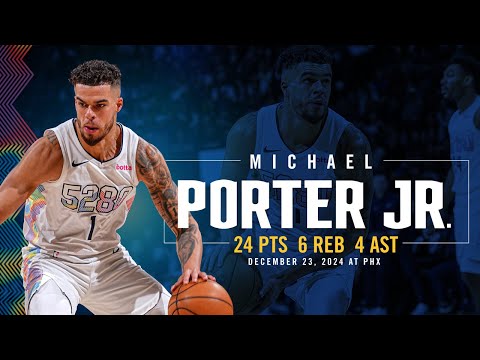 Michael Porter Jr. Full Game Highlights vs. Suns | 12/23/24