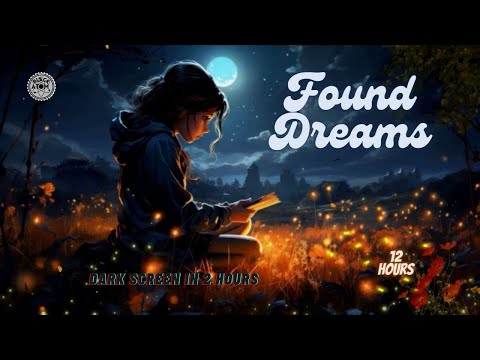 Found Dreams ⨀ Eerie and Dark Ambient Music for Sleep & Deep Relaxation