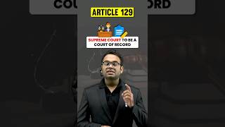 Article 129 | What is Court of Record | Supreme Court of India #upsc #ias #polity #upscwallah