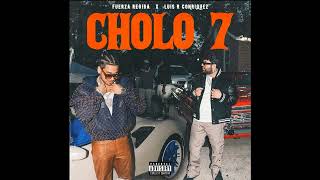 Cholo 7 (Instrumental) - Fuerza Regida x Luis R Conriquez