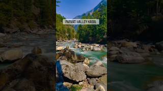 Parvati Valley Kasol😍😍 #shortsfeed #himachal #tiktok #parvativalley #beauty #youtubeshorts #kasol