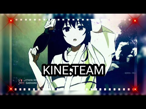 AMV UTAHA EDIT |SHORT| (SAEKANO)KINEMASTER EDIT