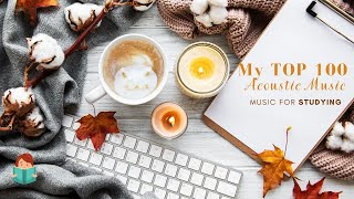 「無廣告版」100首溫暖情歌精選集 ❤ 不插電音樂 3 HOURS STUDYING MUSIC . RELAX MUSIC . ACOUSTIC MUSIC