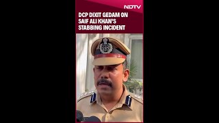 Saif Ali Khan News | DCP Dixit Gedam On Saif Ali Khan's Stabbing Incident