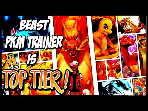 BEAST POKEMON TRAINER IS TOP TIER!