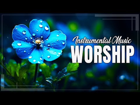 MORNING INSTRUMENTAL WORSHIP AND PRAISE MUSIC 2024 - GOD ALWAYS HELP YOU OVERCOME ALL DIFFICULTIES