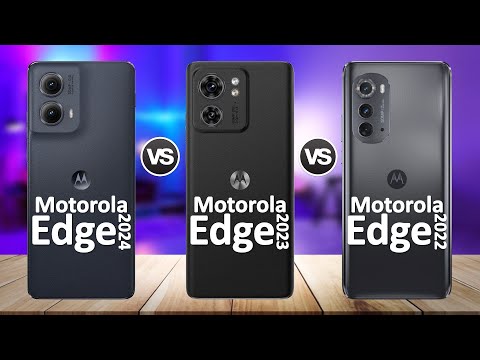 Motorola Edge 2024 VS Motorola Edge 2023 VS Motorola Edge 2022