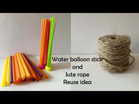 DIY Reuse idea with Water Balloon Stick and Jute rope l l Unique craft idea l l Recycle ideas