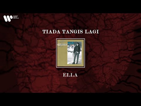 Ella - Tiada Tangis Lagi (Lirik Video)