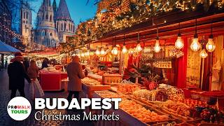 Budapest's Most Beautiful Christmas Markets Tour 🎄 | Explore St. Stephen’s Basilica & Festive Lights