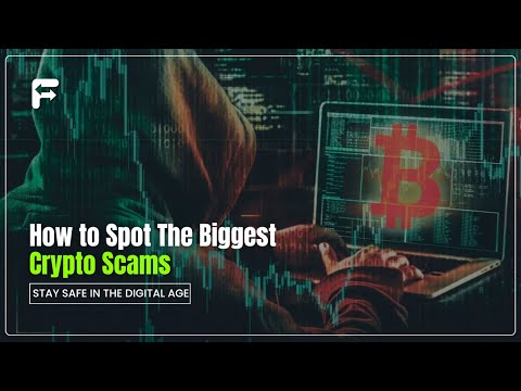 "How to Spot The Biggest Crypto Scams: Stay Safe in the Digital Age"