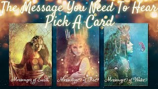 The Message You Need To Hear 💛 PICK A CARD