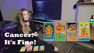 ♋Cancer♋ It's Going To Be Fine! | Timeless Tarot Reading | Tarotscope