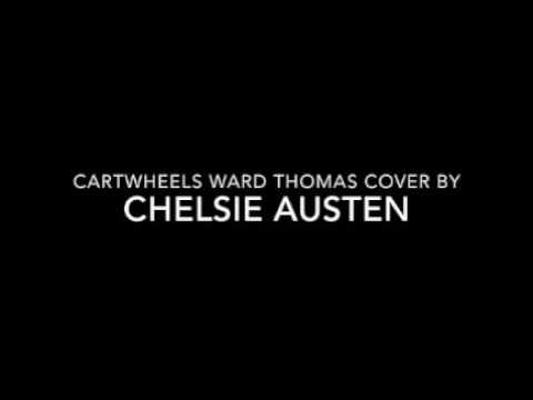 Cartwheels - Ward Thomas Cover - Chelsie Austen