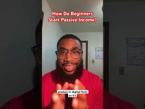 How Do Beginners Start Passive Income?