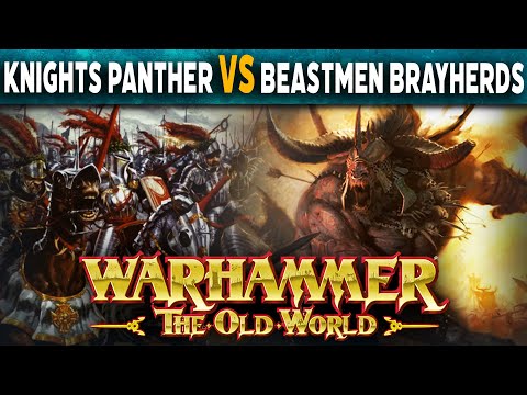 Empire of Man, Knights Panther VS Beastmen Brayherds - Warhammer The Old World Battle Report