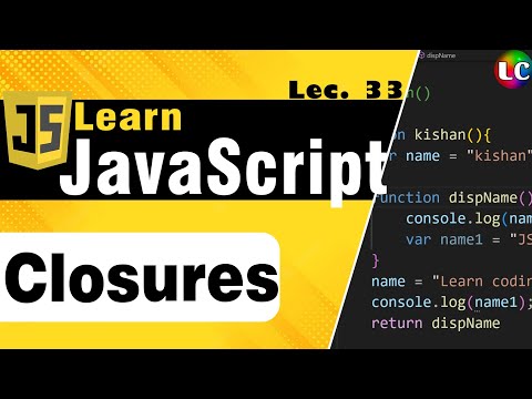 JavaScript Closures | Lecture 33 | Learn Coding