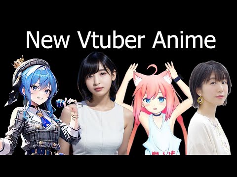 New Vtuber Anime (Suisei Stellar Stellar & Cameos)