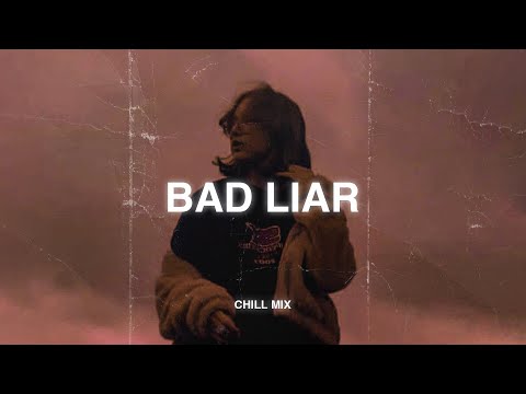 Bad Liar (𝙨𝙡𝙤𝙬𝙚𝙙 + 𝙧𝙚𝙫𝙚𝙧𝙗) ♫ Depressing songs that make you cry ~ Slowed sad songs 2025