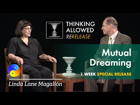 Mutual Dreaming with Linda Lane Magallón Mutual Dreaming 4K Classic