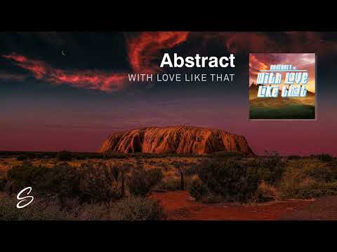 Abstract - With Love Like That