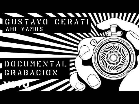 Gustavo Cerati - Ahí Vamos, Documental y Fotos de la Grabación