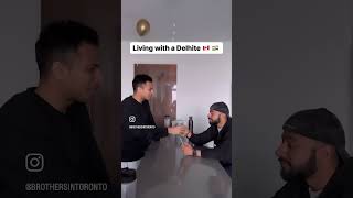 Living with a delhite in Canada 🇨🇦😂 #canada #trending #trendingshorts #funny #funnyshorts