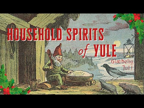 The Household Spirits of Yule || Pagan Happy Hour