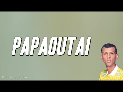 Stromae - Papaoutai (Paroles)